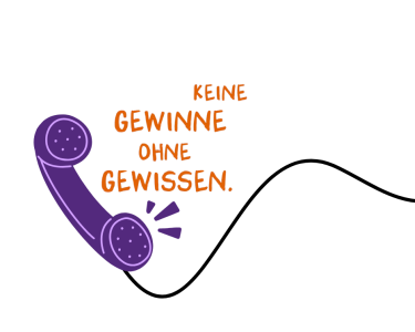 Illustration: Aus einem Telefonhörer ertönt der Satz "Keine Gewinne ohne Gewissen."