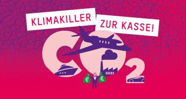 Klimakiller zur Kasse! Pink-lila farbige Grafik mit einem großen CO2-Icon sowie kleineren Icons von einem Flugzeug und einer Yacht in der Mitte. Überschrift: "Klimakiller zur Kasse!"